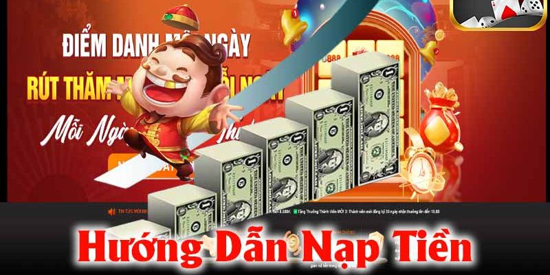 Hướng dẫn Nạp tiền U888 chi tiết, dễ dàng, nhanh chóng nhất 4 Những cách nạp tiền phổ biến nhất tại U888
